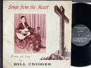 HEAR Private FL Outsider Country Gospel LP BILL CRIGGER Songs From The Heart