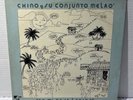 LP-Chino Y Su Conjunto Melao –EN MI CASA LATINA- Latina Records