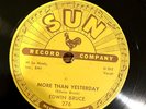 Edwin Bruce Sun Record Company 78rpm More Than Yesterday / Rock Boppin Baby 276