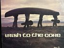 WOLFE TONES Irish To The Core TRISKEL 1001 STEREO VINYL LP Record IMPORT Ireland