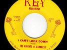 KNIGHTS OF DARKNESS (NM) GARAGE & PSYCH 45 - CAN'T LOOK DOWN/ANDROMEDA - HEAR