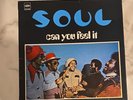 RARE SOUL LP - S.O.U.L. Can You Feel It - 1972 UK PYE INT LP NSPL 28162