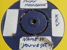Micky Moonshine   -  Name It You Got It   -  UK DECCA REISS -  Northern Soul 45