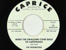 Doo-Wop 45 - Wildwoods - When The Swallows Come Back - Caprice VG+