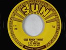 Elvis Presley 45 - Good Rockin' Tonight - Sun (1970s reissue) VG++