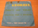 GEORDIE - Don't Do That RAREST ISRAEL 7