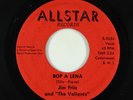 Rock & Roll 45 - Valiants - Bop A Lena/Gunshot - Allstar - obscure