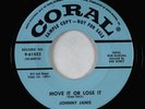 R&B 45 - Johnny Janis - Move It Or Lose It - Coral - obscure