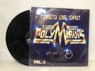 Polymarchs LP “El Disco De Oro” Vol. 2 Mezclado Por Tony Barrera (VG)