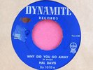 HAL DAVIS - Why Did You Go Away - doo-wop 45 rpm - Dynamite 1010