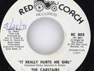 THE CARSTAIRS It Really Hurts Me Girl RED COACH  RC 802 VG+ 45 7