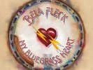 Béla Fleck My Bluegrass Heart (Vinyl) 12