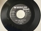 Pretenders DOOWOP 45 Part Time Sweetheart / Close Your Eyes WHIRLIN DISC M- HEAR