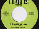 UNIVERSAL MINDS A Chance At Love RARE crossover 45 sweet soul northern I BETCHA