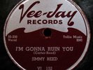 JIMMY REED I'm Gonna Ruin You & Pretty Thing Chicago Blues 78-VEE JAY #132