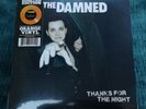 THE DAMNED**THANKS FOR THE NIGHT/LOVE SONG (DEMO)**US ORANGE VINYL SINGLE**S/S