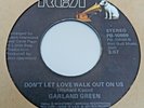 Garland Green  -  Don't Let Love Walk Out On Us  -   RCA  -  70's Modern Soul 45