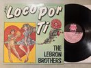 The Lebron Brothers - Loco Por Ti (LP, Album) 1988  YO 100 Salsa