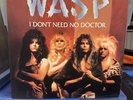 W.A.S.P. Blackie Lawless 1986 “I Don’t Need No Doctor” U.S Promo 12 Inch Vinyl