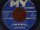 HEAR- Rare Garage 45 - Dutch Masters - Burnin' Up The Wires - MY # 618E-2546