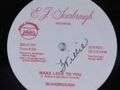 SCARBROUGH Make Love To You E.J. SCARBROUGH 12
