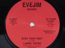 LARRY YATES Stay That Way EVEJIM 12
