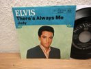 Elvis Presley - There's Always Me Vinyl, 7