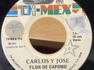 Carlos Y Jose 1981 45 RPM Flor De Capomo VG Norteño Tejano RARE TH-MEX