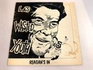 WASTED YOUTH Reagan's In LP 1981 ICI Sanoblast CF 1000 HARDCORE CROSSOVER THRASH