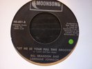 bill brandon/lorraine johnson let me be...moonsong orig usa 45 northern soul
