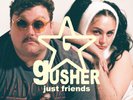 Just Friends - Gusher - 12