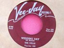 THE DELLS - Wedding Day / My Best Girl - 45 rpm - Vee-Jay 300
