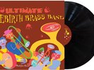 Rebirth Brass Band - Ultimate Brass Band [New Vinyl LP]