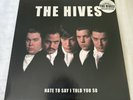 The Hives Hate To Say I Told You So 7” Single Limited Edition