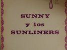 SUNNY Y LOS SUNLINERS LP 1974 TEJANO LATIN  CHICANO SOUL TEAR DROP VERY RARE