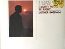 Luther Ingram - (If Loving You Is Wrong) I Don't Want To Be Right (LP, Album, AR