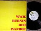 Burnin Red Ivanhoe-W.W.W. Danish prog lp on UK Dandelion