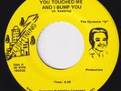 DYNAMIC O You Touched Me And I Bump You RARE *BRUTAL* funk 45 northern soul HEAR