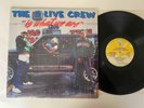 THE 2 LIVE CREW LP Is What We Are Luke Skyywalker Records Orig.