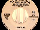ROBERT WALKER & THE SOUL STRINGS - STICK TO ME / THE BLIZZARD 45 NORTHERN SOUL