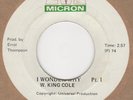 W King Cole I Wonder Why Pt 1 Micron  Soul Northern Motown