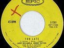 LARRY WILLIAMS & JOHNNY WATSON Too Late Epic Northern Soul Canada 45 HEAR