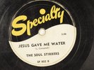 The Soul Stirrers w/ Sam Cooke - 78 RPM Specialty - Jesus Gave Me Water L32
