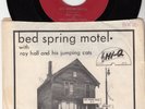 ROY HALL *BED SPRING MOTEL/ THREE ALLEY CATS* 1965 US HI-Q w RARE PS  ROCKABILLY