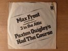 Max Frost & The Troopers Paxton Quigley's Had The Course/Sittin.. PS Promo Psych