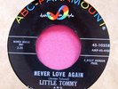 LITTLE TOMMY & THE ELGINS - Never Love Again - clean 45 rpm ABC-Paramount 10358