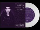 WHEN IN ROME - The Promise - Vinyl (limited white vinyl 7