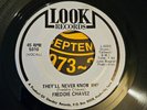 FREDDIE CHAVEZ - THEY'LL NEVER KNOW WHY - LOOK RECORDS - 2 OF 2 SEE DETAILS