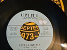 THE SUPERLATIVES - I STILL LOVE YOU - UPTITE U250 - 70'S PRESSING