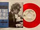 BOB DYLAN : Times They Are A-Changin' / Like A Rolling Stone - 45 rpm VINYL